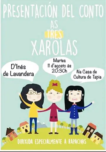 PRESENTACIÓN “AS TRES XAROLAS”