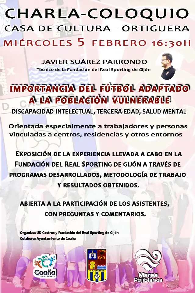 Charla - coloquio sobre la importancia del Fútbol adaptado, por Javier Suárez (Técnico de la Fundación Real Sporting de Gijón)